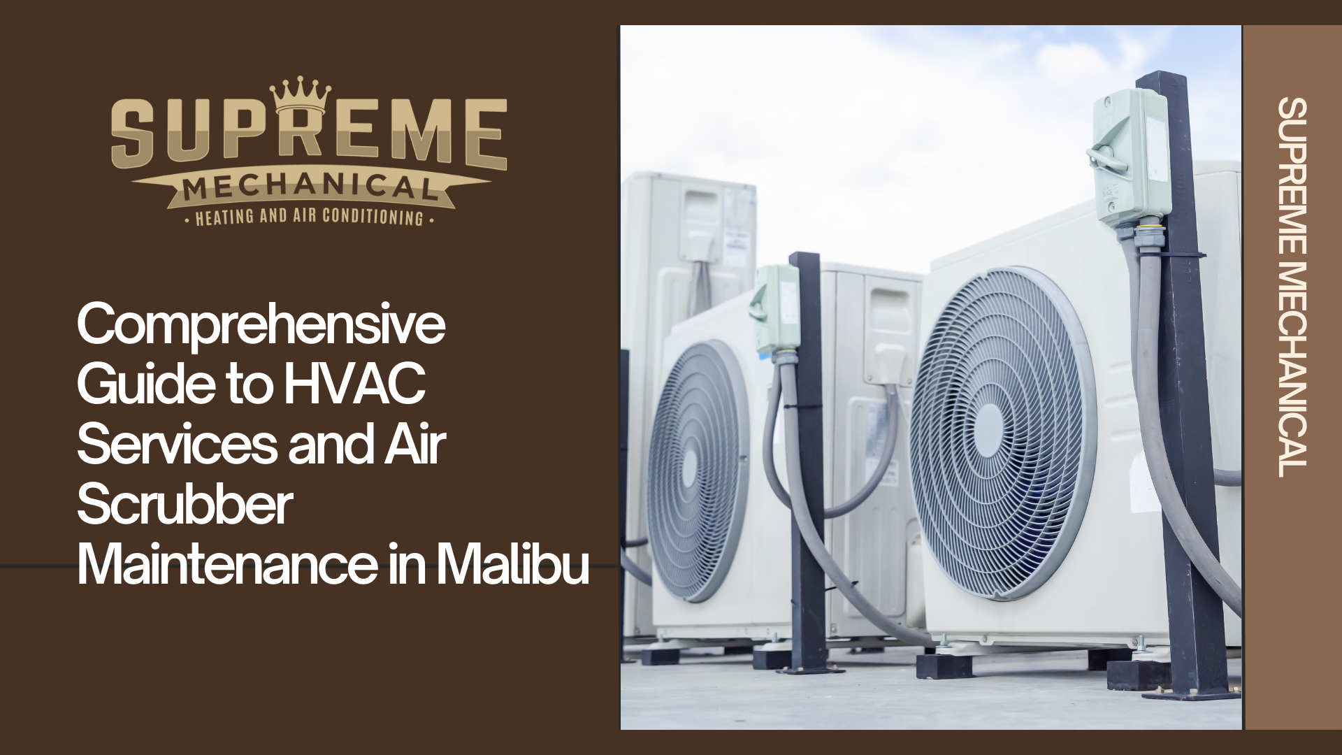 HVAC Services and Air Scrubbers near Malibu 1- Supreme Mechanical