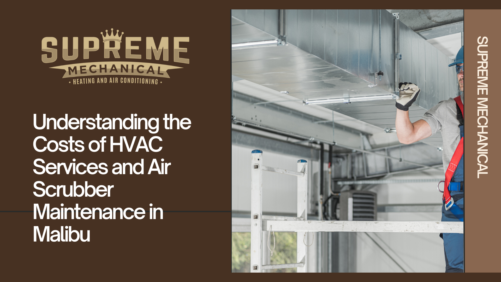 HVAC Services and Air Scrubbers near Malibu 3- Supreme Mechanical