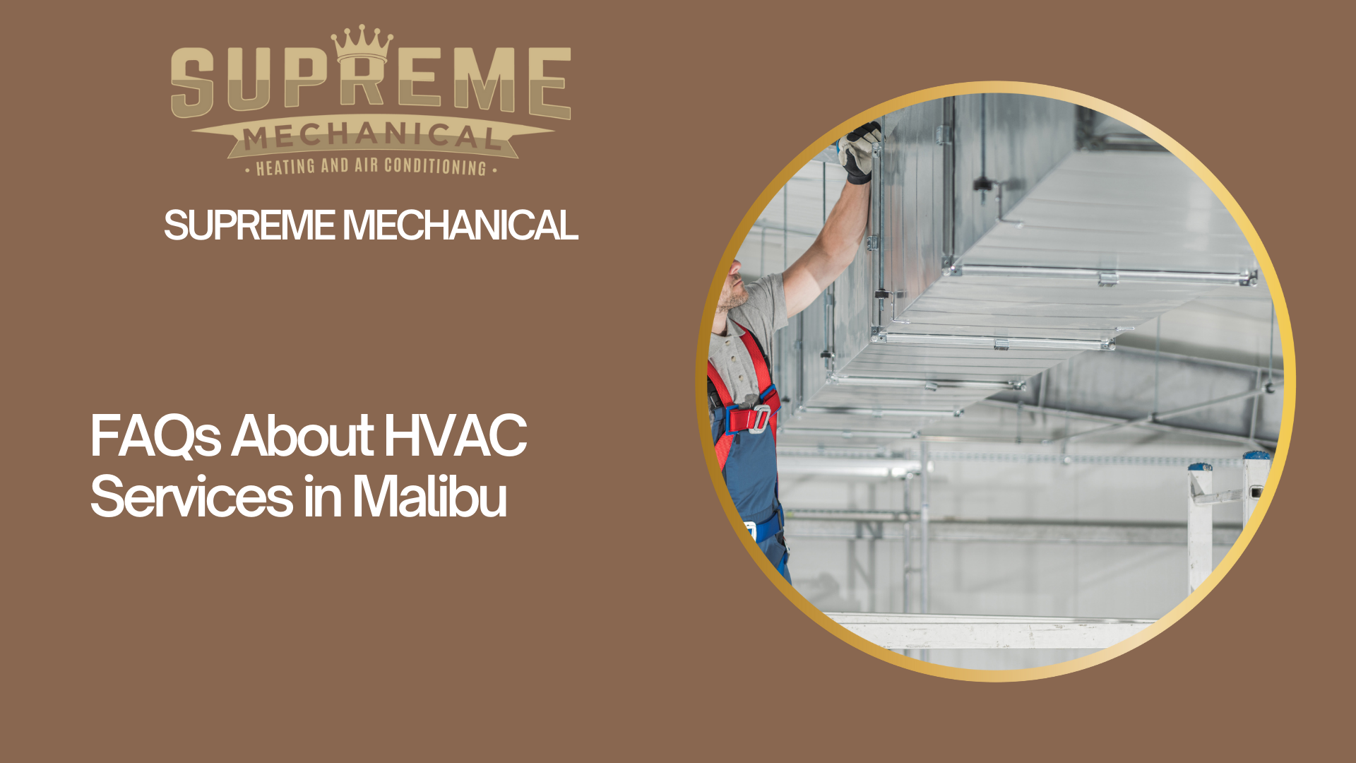 HVAC Services near Malibu 5- Supreme Mechanical