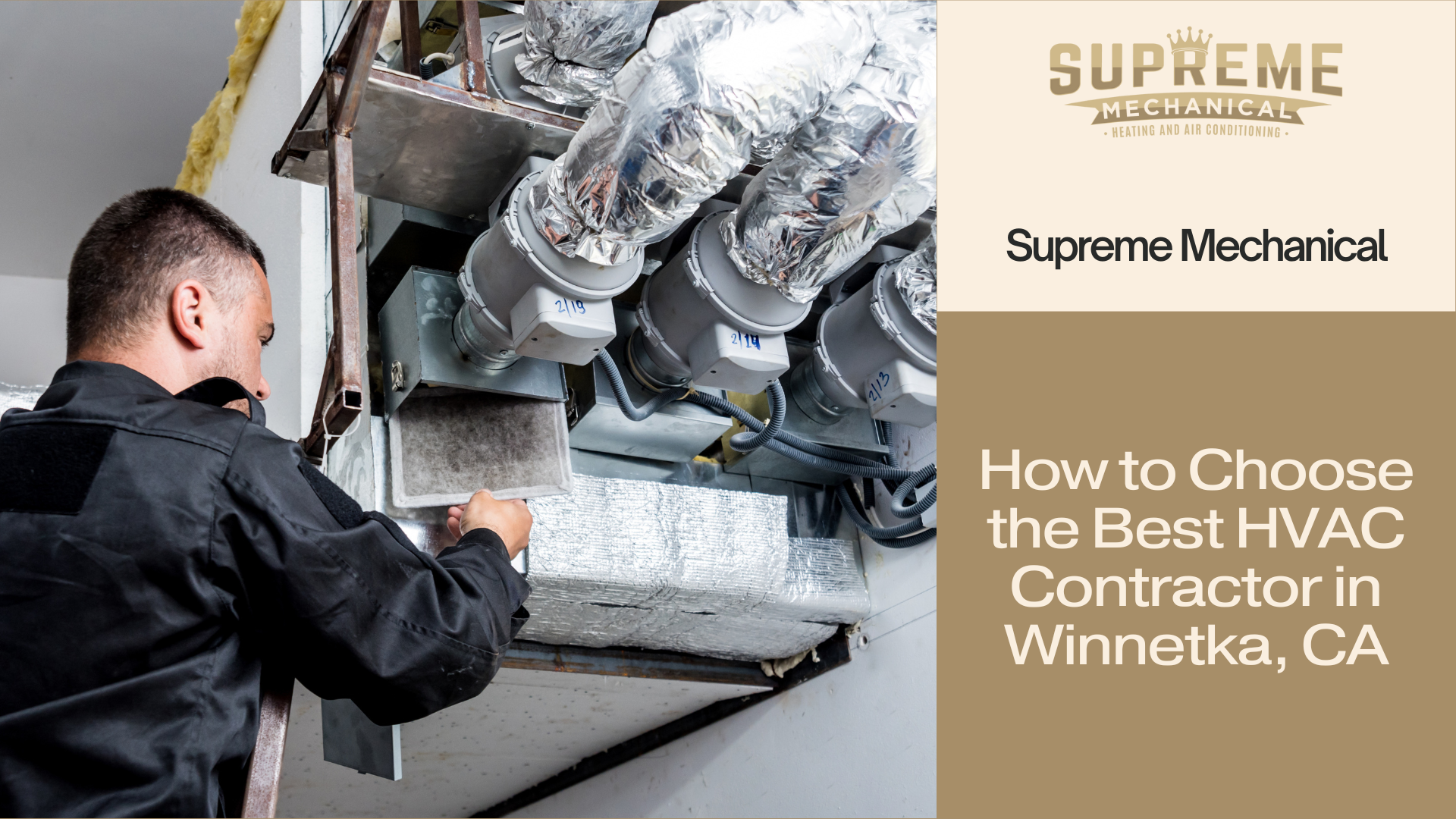 How to Choose the Best HVAC Contractor in Winnetka, CA- Supreme Mechanical - Winnetka, CA