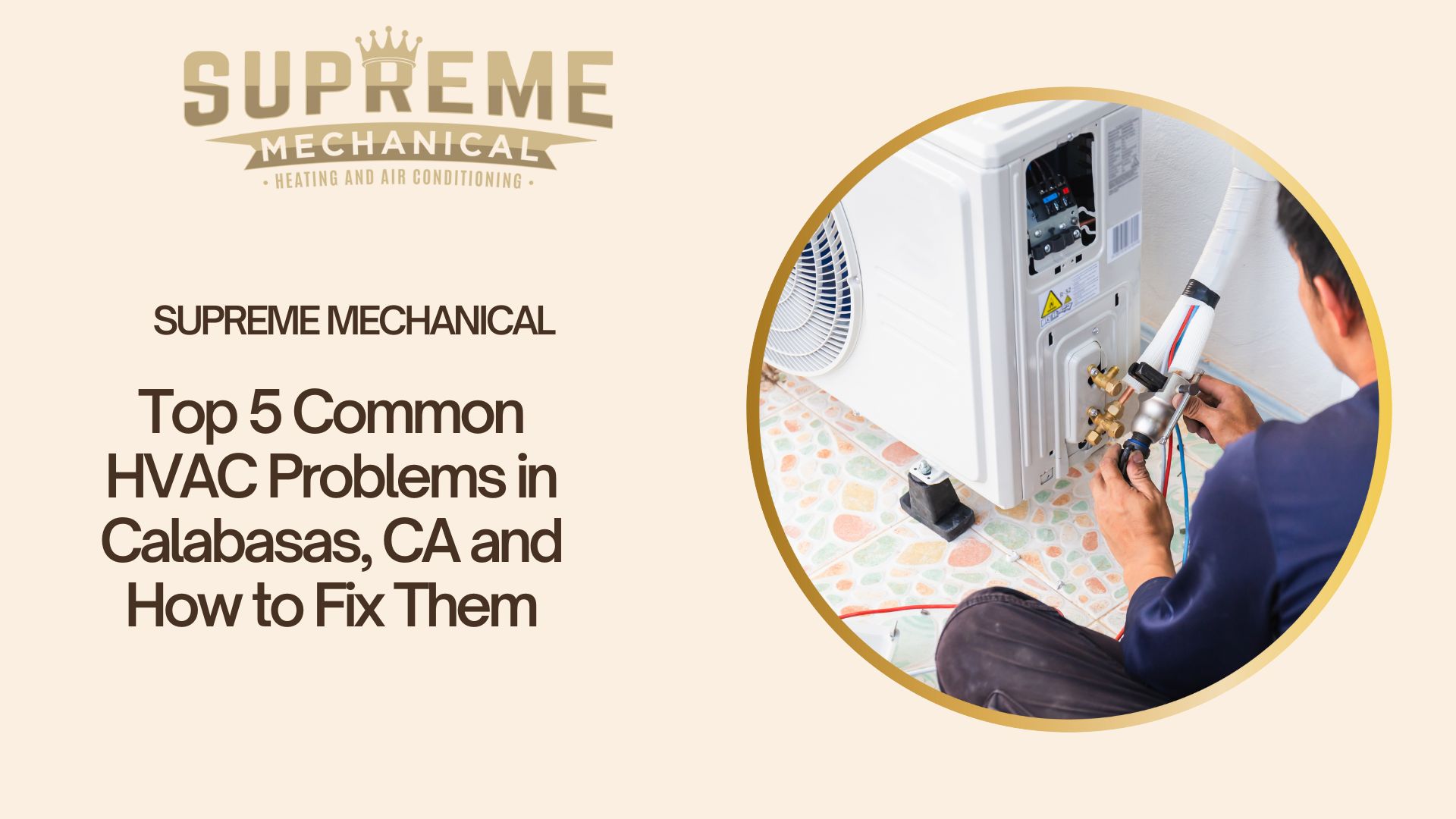 HVAC Repairs near Calabasas 2- Supreme Mechanical