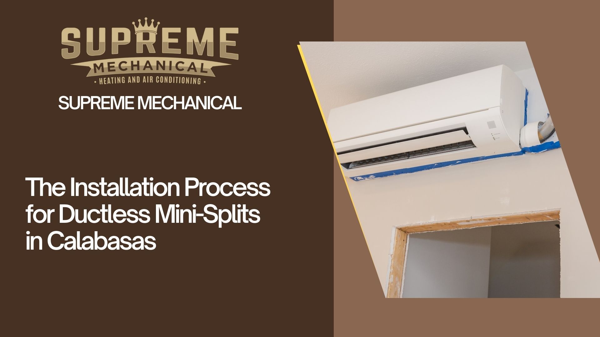 Ductless Mini-Split Installation near Calabasas 4- Supreme Mechanical