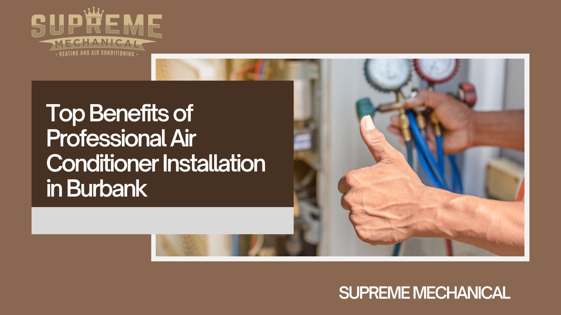 Air Conditioner Installation near Burbank 2- Supreme Mechanical