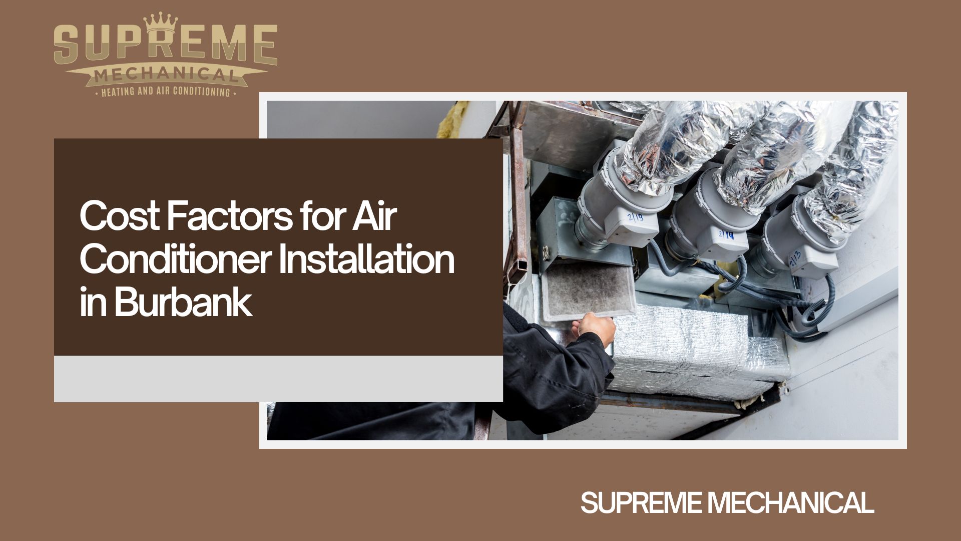 Air Conditioner Installation near Burbank 4- Supreme Mechanical